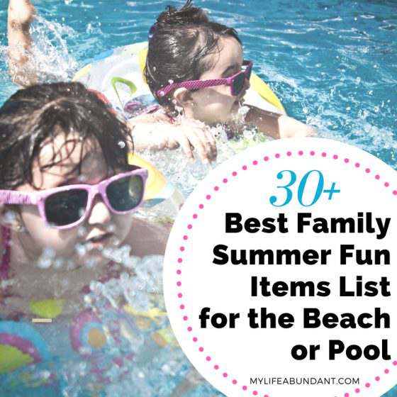 Best Family Summer Fun Items List for the Beach or Pool