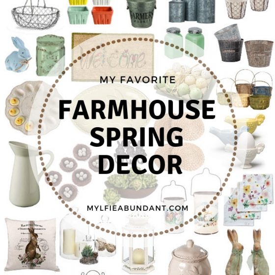 My Favorite Farmhouse Spring Decor