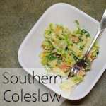 Southern Coleslaw is a southern staple for so many meals. Easy to make and serve as a side dish or to top a BBQ sandwich.