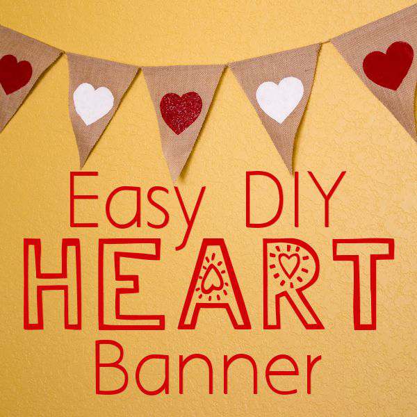 An easy DIY Easy Heart Banner to make and easy enough for the kids to help with. Perfect for parities too!