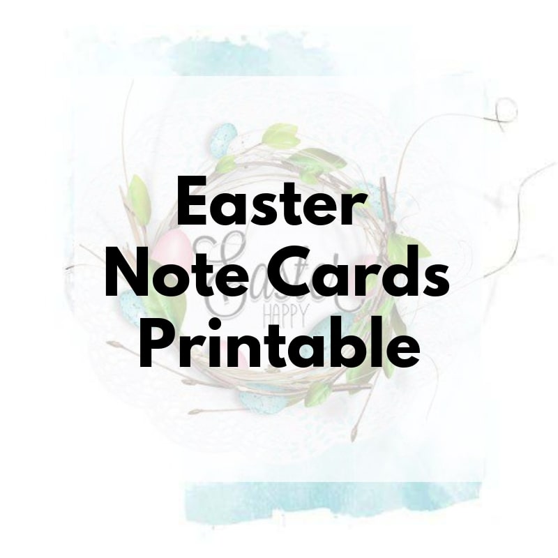 Easter Note Cards Printables