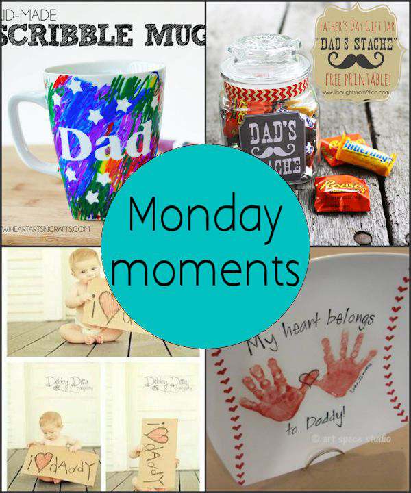 Monday Moments with Fathers Day Gifts