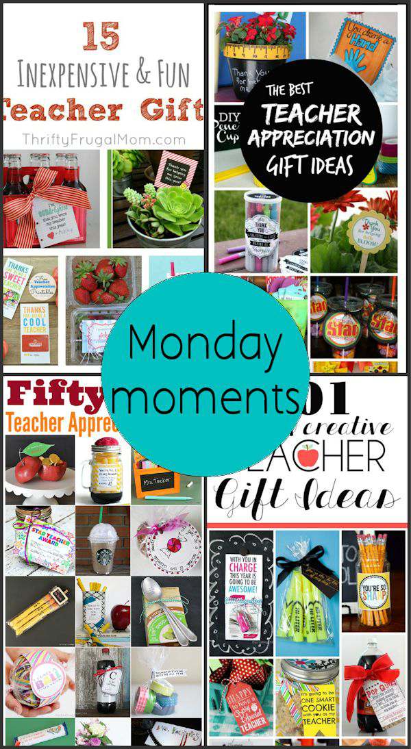 Monday Moments with Cute Teachers Gifts