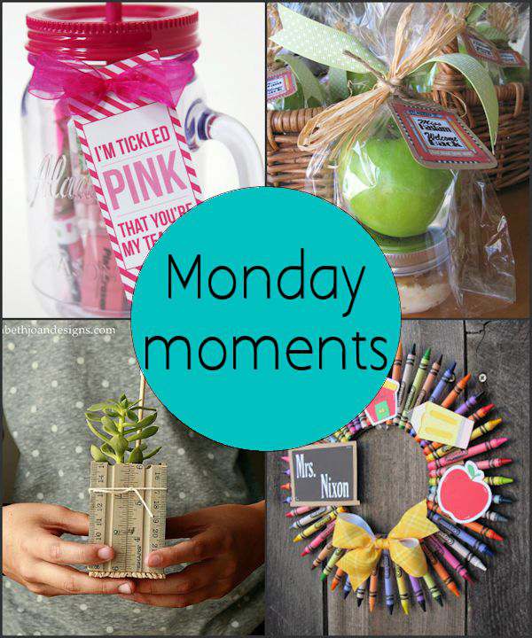 Monday Moments with Back to School Teacher Gifts