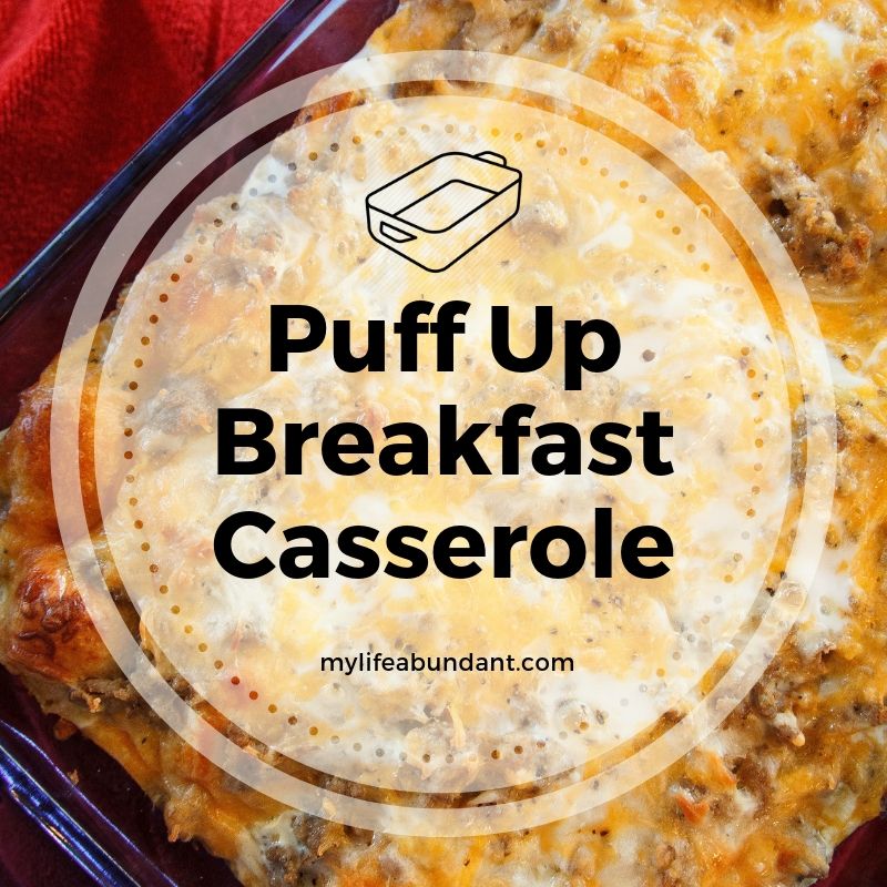 Need a recipe for Thanksgiving or Christmas morning? How about a Puff Up Breakfast Casserole made easily with biscuits.