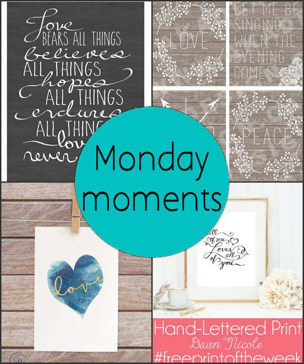 Monday Moments with Love Printables