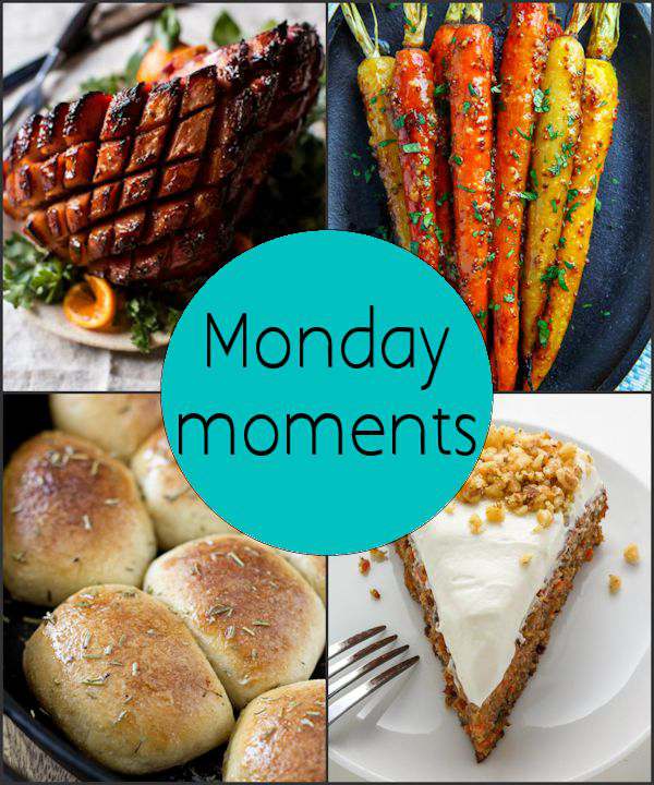 Monday Moments with Easter Dinner