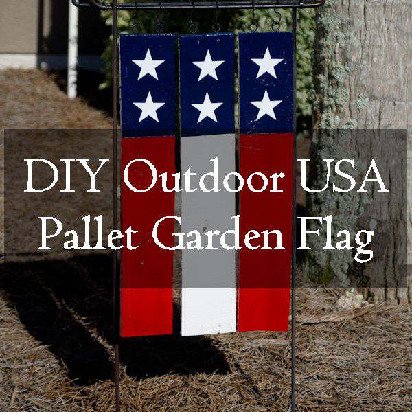 Easy DIY project using pallet boards to make a USA flag to hang on a garden flag pole. This flag will last much longer too