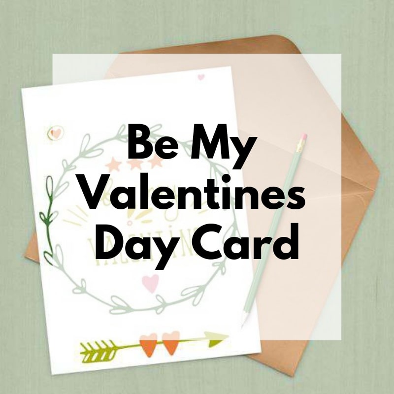 Be My Valentine Printable Card