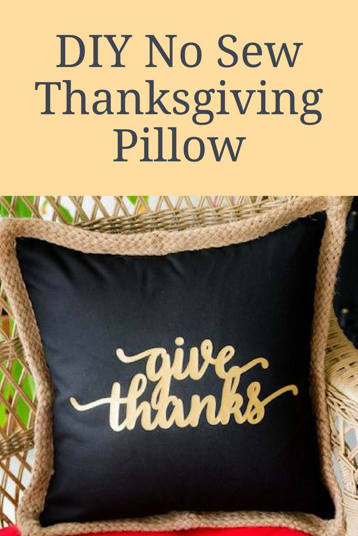 In a few short minutes learn how to make a DIY No-Sew Thanksgiving Pillow with just a few items you probably already have.