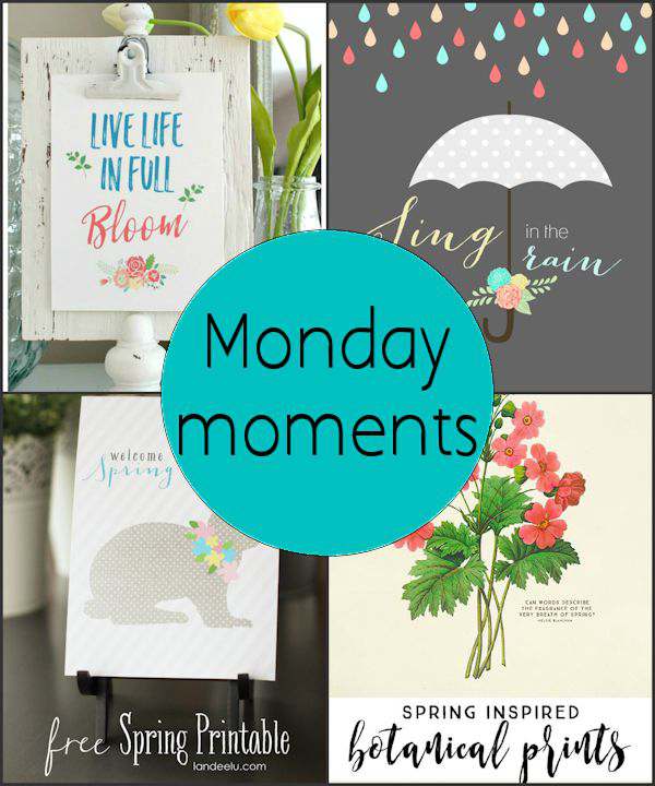 Monday Moments with Spring Printables