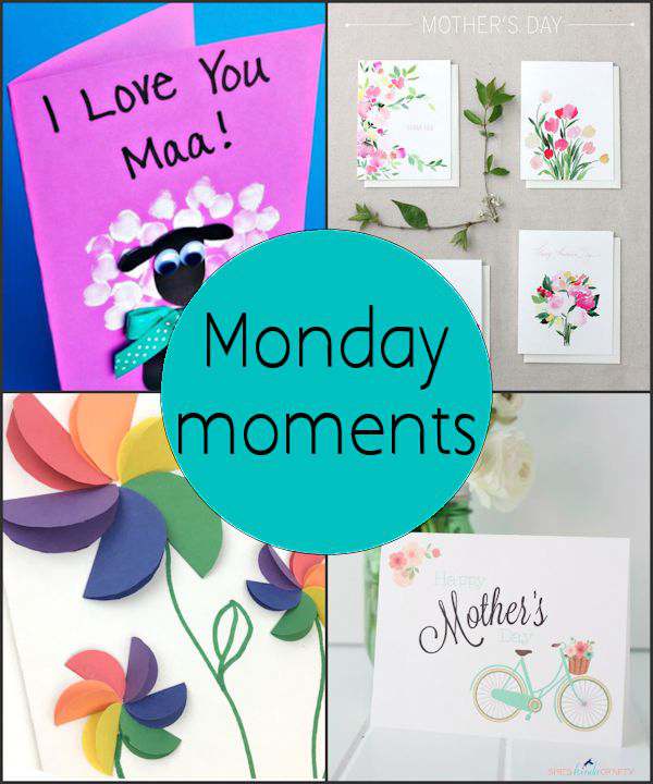 Monday Moments with Mother's Day Cards