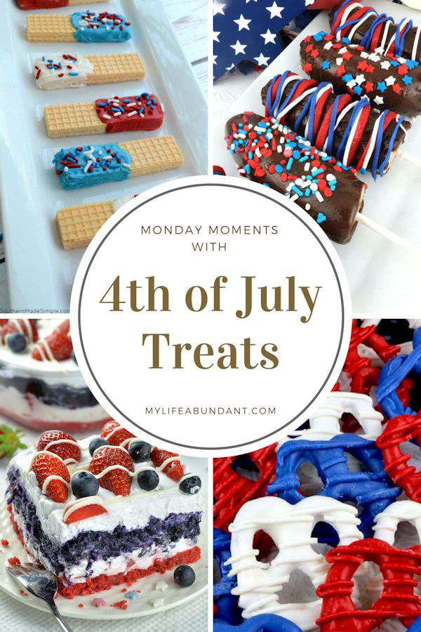 Monday Moments with 4th of July Treats