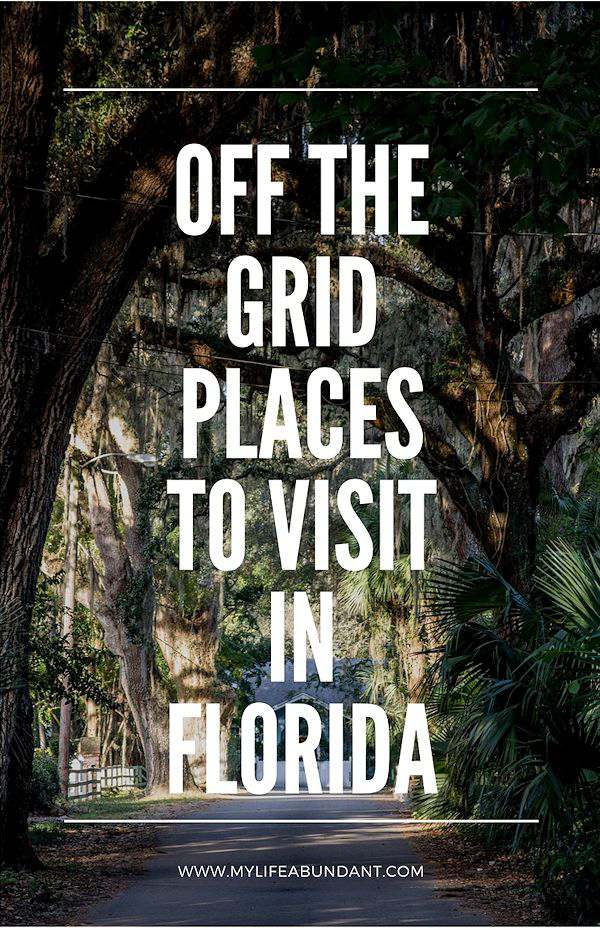 Off The Grid Places to Visit in Florida