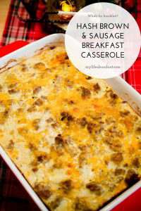 Hash Brown & Sausage Breakfast Casserole - My Life Abundant