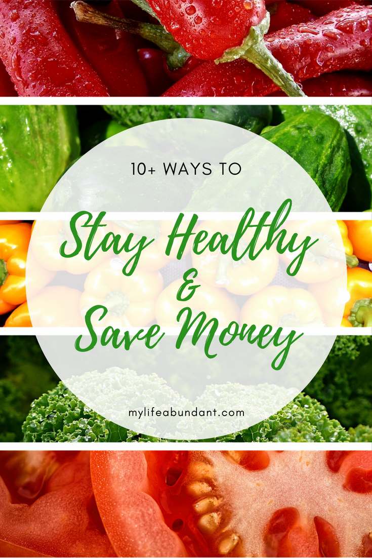 How to Save Money and Stay Healthy My Life Abundant