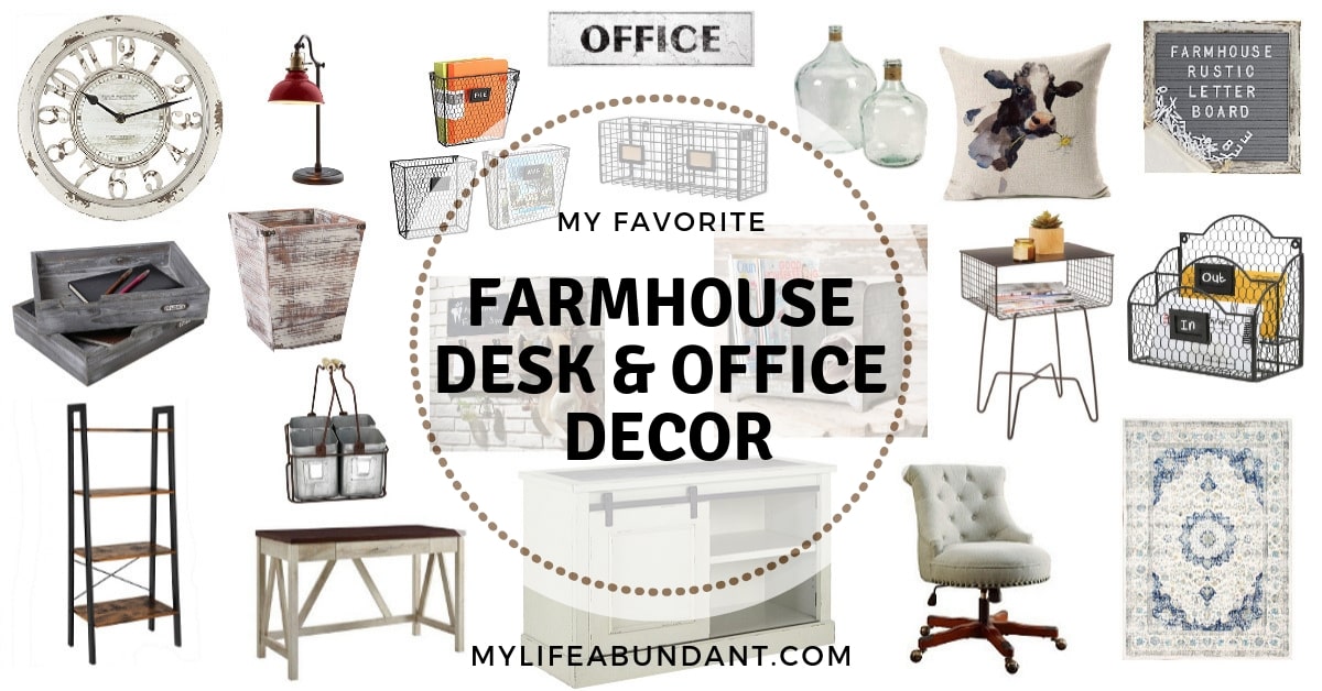 My Favorite Farmhouse Desk and Office Decor - My Life Abundant