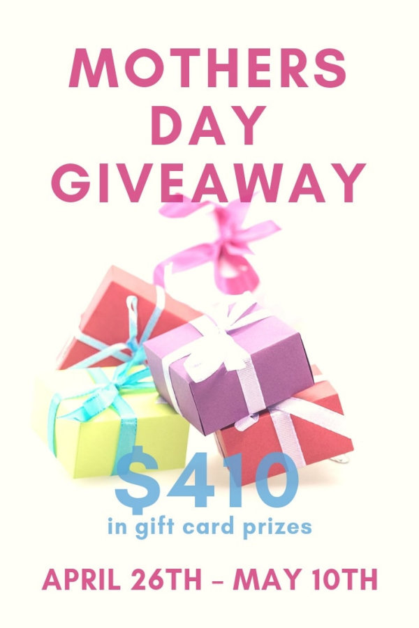 Come and enter the Mothers Day Giveaway! Enter for your chance to win gift cards totaling $410! Winners choice of gift card