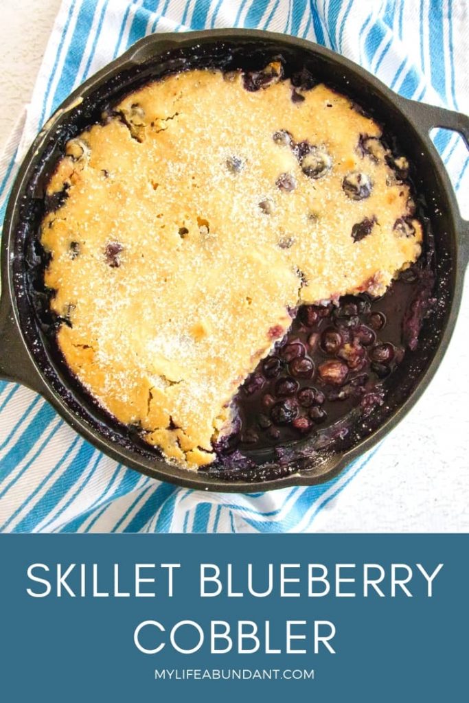 Skillet Blueberry Cobbler - My Life Abundant
