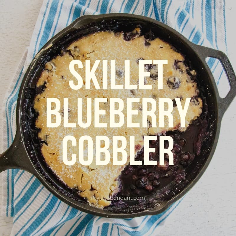 When it's blueberry season, Skillet Blueberry Cobbler is always on the menu. It's an easy dessert to serve with any meal, special occasion, or even entertaining.