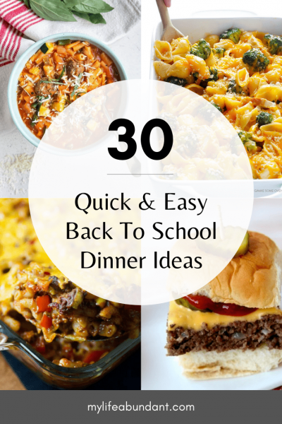 Quick & Easy Back To School Dinner Ideas - My Life Abundant