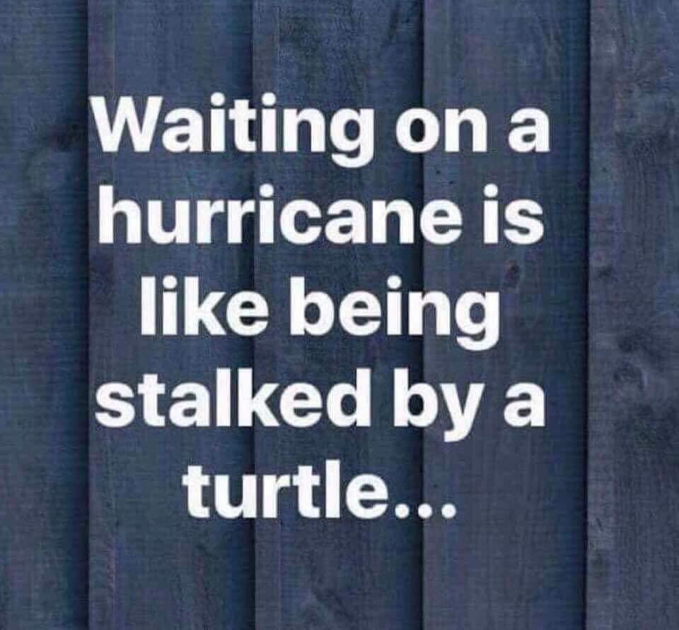 Waiting on a hurricane