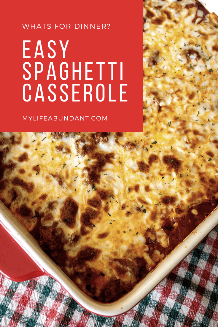Easy Spaghetti Casserole - My Life Abundant