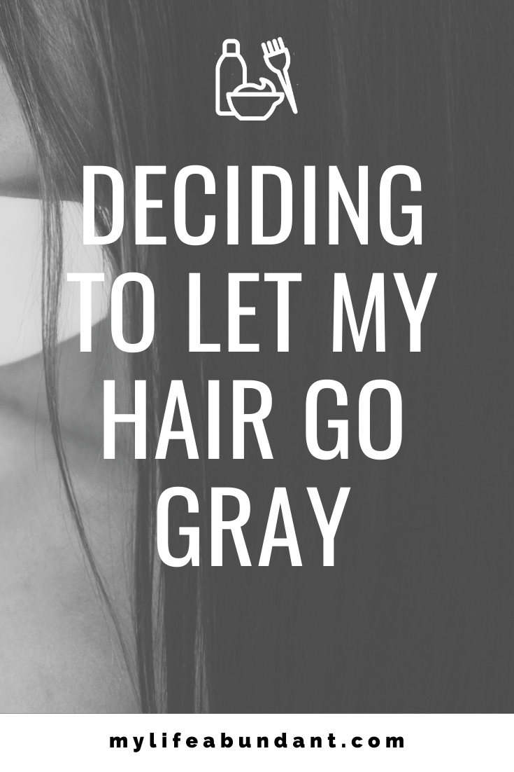 Do my let go hair i gray how 
