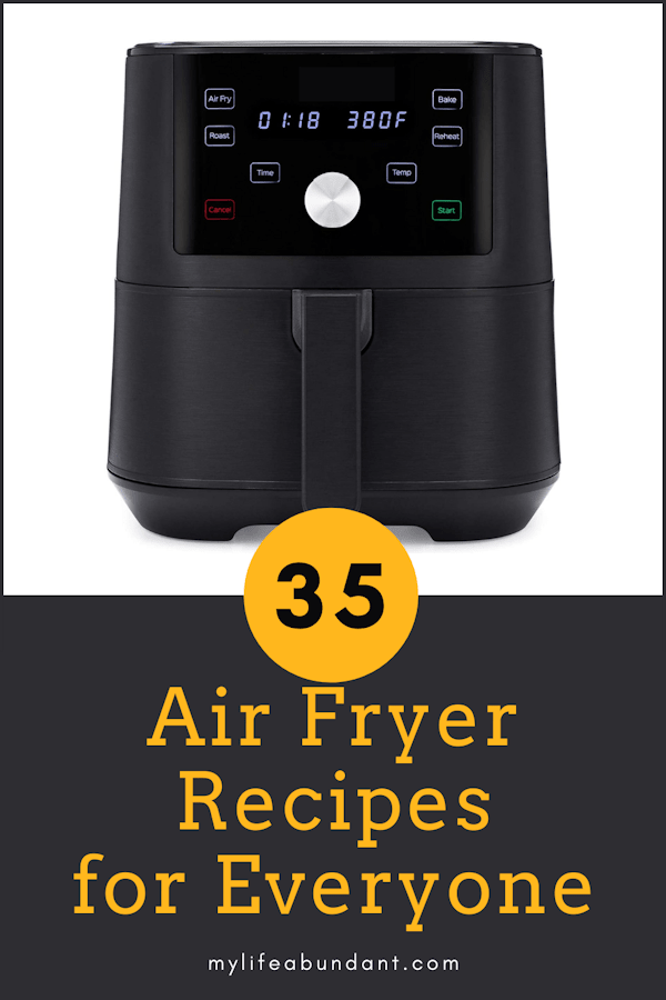 A list of air fryer recipes for meals, veggies, appetizers, low carb, and even desserts the whole family will love.