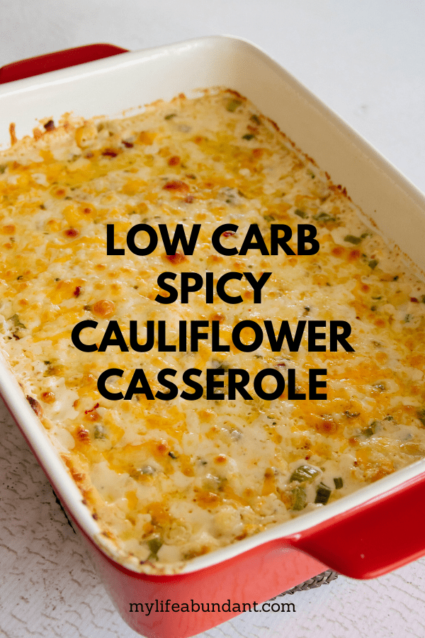 Low carb and oh so tasty and full of lots of flavors can be found in this spicy cauliflower casserole.