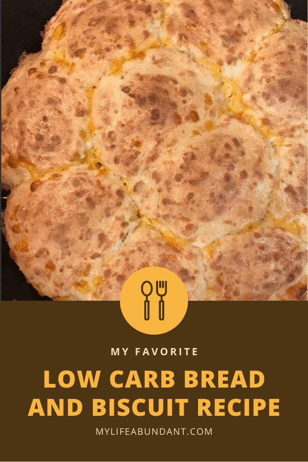 My favorite low-carb bread and buns and a recipe for mouth-watering biscuits you will love to make often.