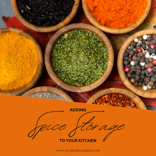 https://mylifeabundant.com/wp-content/uploads/2023/03/Adding-Spice-Storage-to-Your-Kitchen-square-min.png