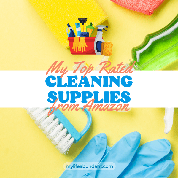 Sharing my favorite top-rated cleaning supplies that I love to use and actually make cleaning, not a chore.