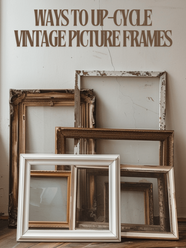 Up Cycle Vintage Picture Frames