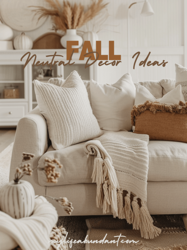 Fall Neutral Decor Ideas