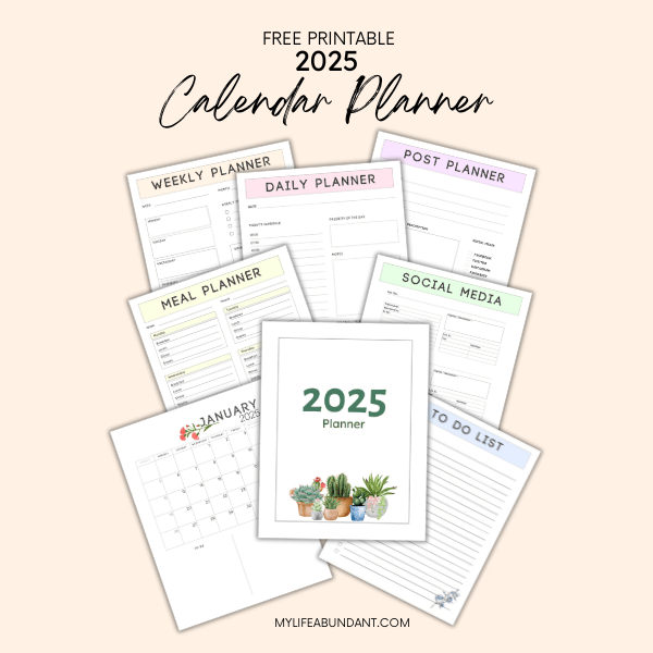2025 Free Printable Calendar with Planner Pages - My Life Abundant