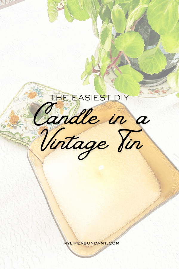 Turn a charming old vintage tin into a cozy, custom candle with just a few simple materials is the easiest candle you will ever make.