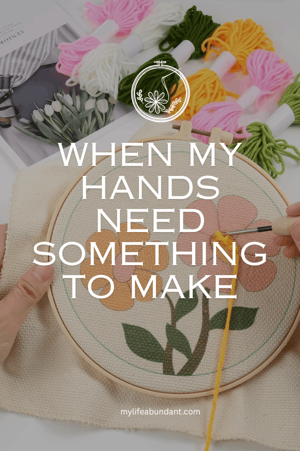 My desire is to slow down, pull out my craft supplies, and find comfort and creativity in making something beautiful with my hands.